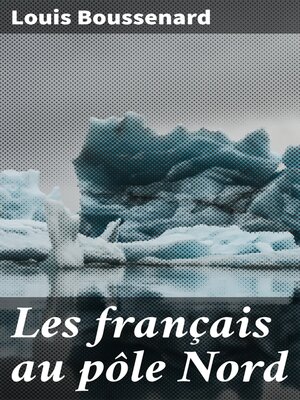 cover image of Les français au pôle Nord